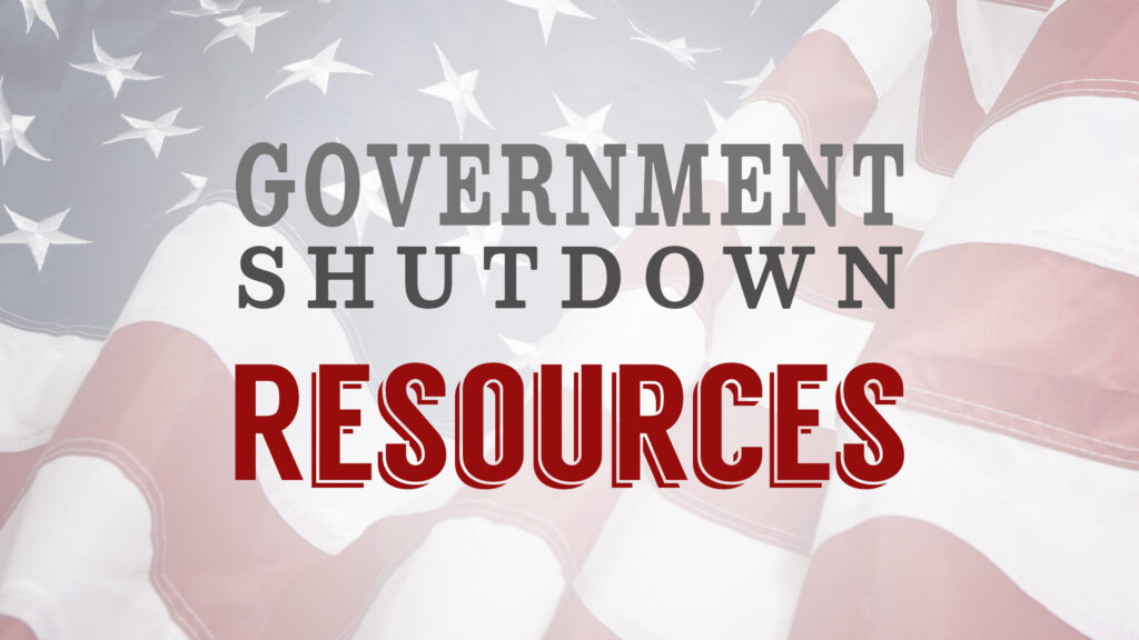 Graphic showing the wording Government Shutdown Resources over a U.S. flag background.